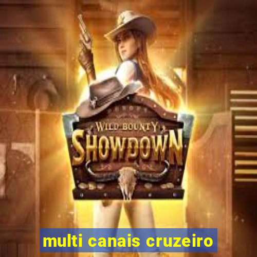 multi canais cruzeiro